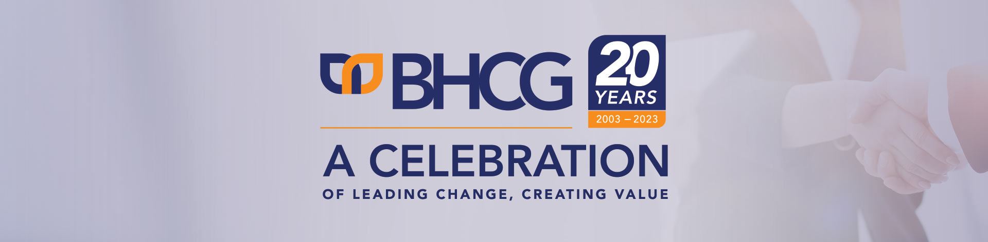 BHCG's 20th Anniversary Celebration of Leading Change, Creating Value