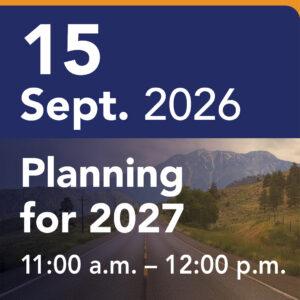 Planning for 2027 September 15 2026 11:00 am - 12:00 pm
